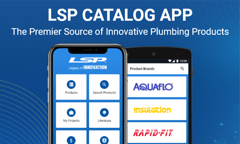 LSP Catalog App – The Premier Source of Innovative Plumbing Products