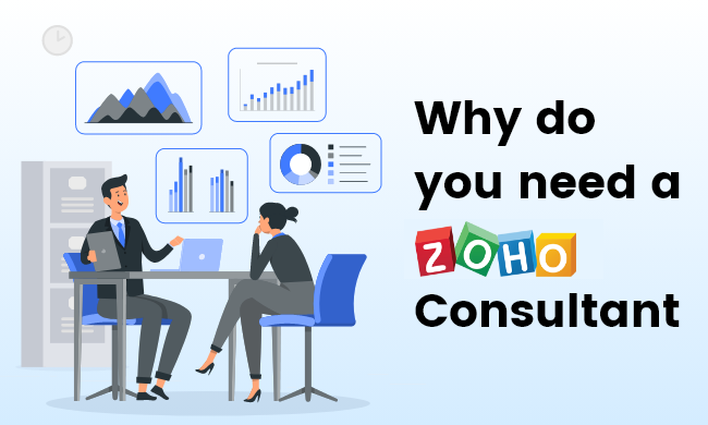Why Do You need a Zoho Consultant?